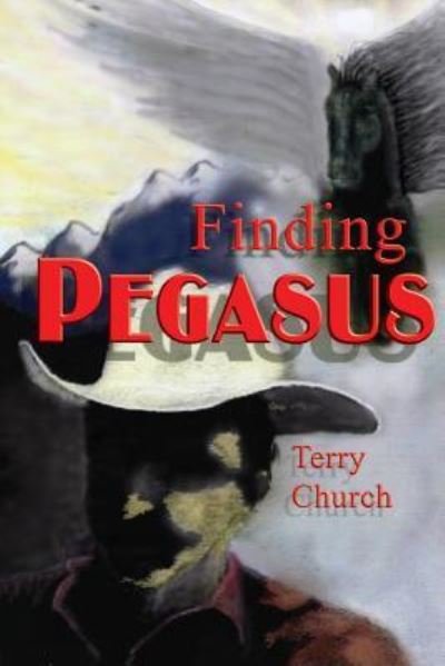 Cover for Terry Church · Finding Pegasus (Paperback Book) (2016)