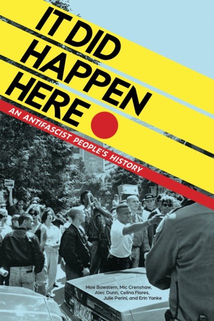 Cover for Julie Perini · It Did Happen Here: An Antifascist People's History (Paperback Book) (2023)