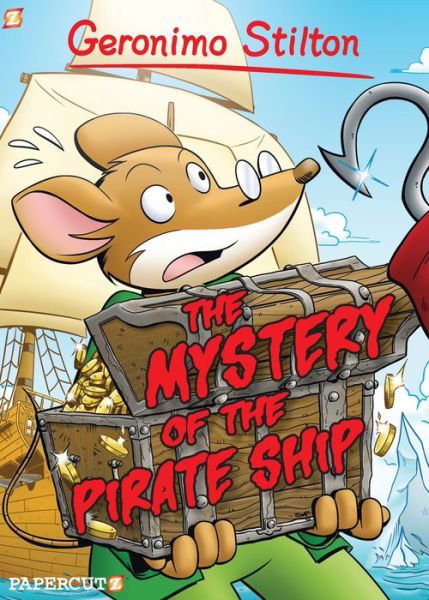 Cover for Geronimo Stilton · Geronimo Stilton 17: The Mystery of the Pirate Ship - Geronimo Stilton,Geronimo Stilton (Hardcover bog) (2016)