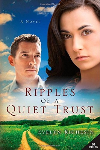 Evelyn Richesin · Ripples of a Quiet Trust (the Quiet Daughter Series) (Taschenbuch) [2nd edition] (2014)