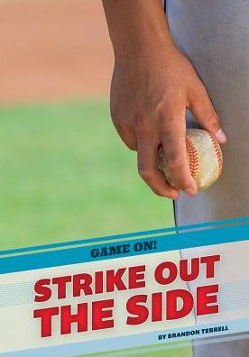 Cover for Brandon Terrell · Strike out the Side (Hardcover Book) (2015)