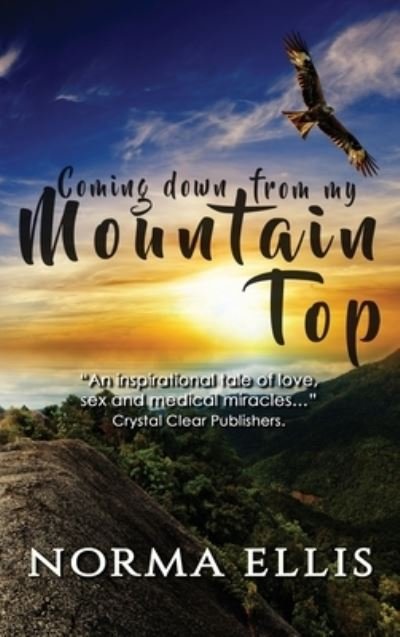Cover for Norma Ellis · Coming Down from My Mountain Top (Hardcover Book) (2021)