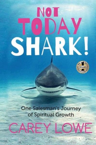 Cover for Carey Lowe · Not Today Shark (Hardcover Book) (2021)