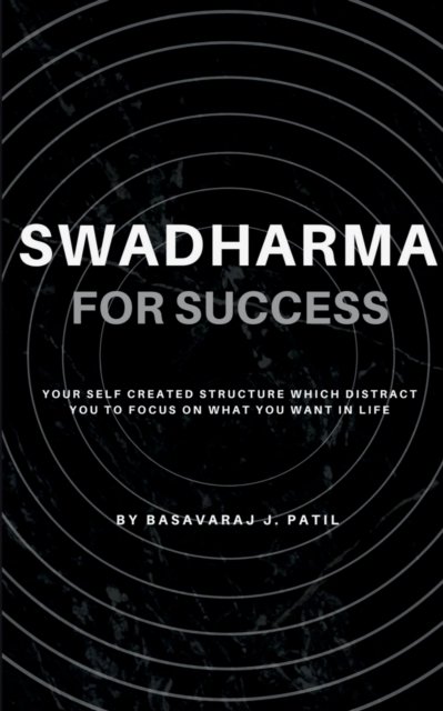 Cover for Basavaraj Patil · Swadharma for Success (Paperback Book) (2021)