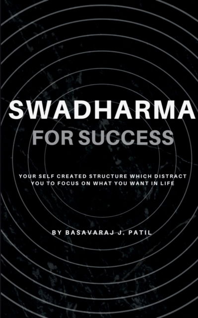 Cover for Basavaraj Patil · Swadharma for Success (Pocketbok) (2021)