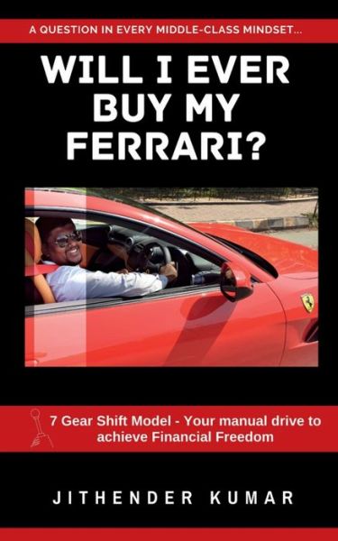 Cover for Jithender Kumar · Will I ever buy my Ferrari? (Taschenbuch) (2020)