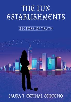 Cover for Laura T Espinal Corpeno · The Lux Establishments (Hardcover Book) (2022)