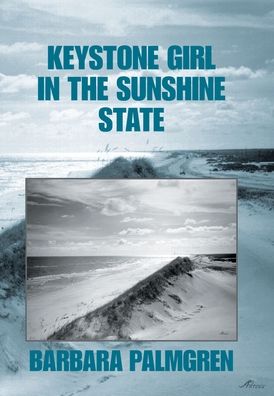 Cover for Barbara Palmgren · Keystone Girl in the Sunshine State (Hardcover Book) (2020)
