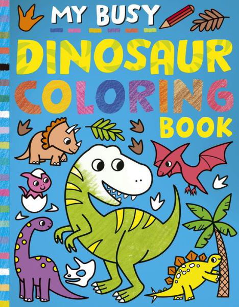 Cover for Tiger Tales · My Busy Dinosaur Coloring Book (Bok) (2023)