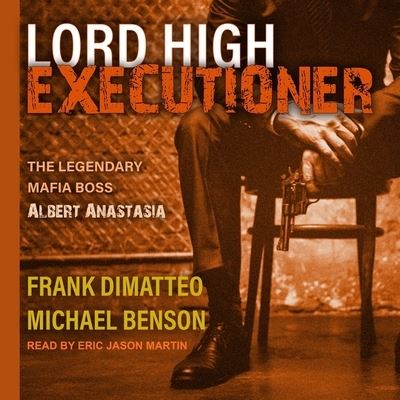 Cover for Frank Dimatteo · Lord High Executioner (CD) (2020)