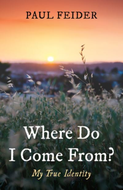 Cover for Paul Feider · Where Do I Come From? (Book) (2022)