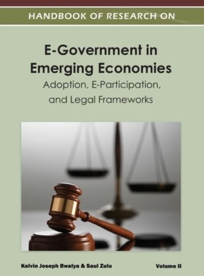 Handbook of Research on e-Government in Emerging Economies - Kelvin Joseph Bwalya - Böcker - IGI Global - 9781668425510 - 31 mars 2012