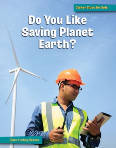 Cover for Diane Lindsey Reeves · Do You Like Saving Planet Earth? (Book) (2023)