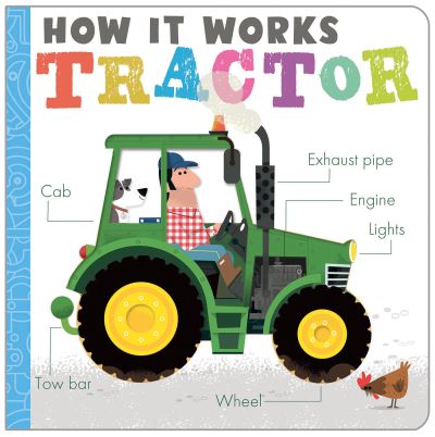 Cover for Amelia Hepworth · How It Works: Tractor - How It Works (Board book) (2021)