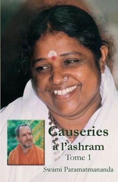 Cover for Swami Paramatmananda Puri · Causeries a l'ashram 1 (Pocketbok) (2016)