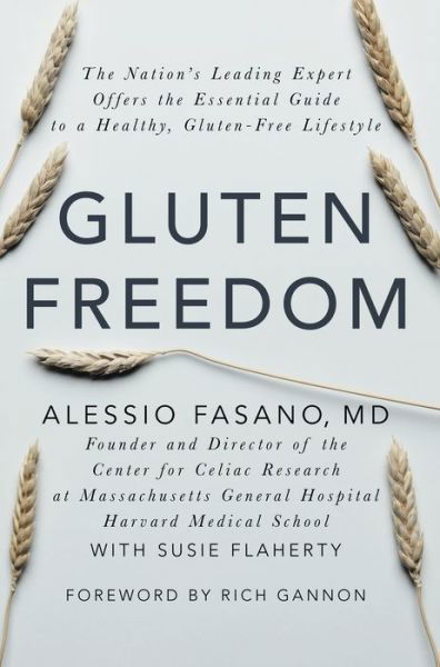 Cover for Alessio Fasano · Gluten Freedom: The Nation's Leading Expert Offers the Essential Guide to a Healthy, Gluten-Free Lifestyle (Taschenbuch) (2014)