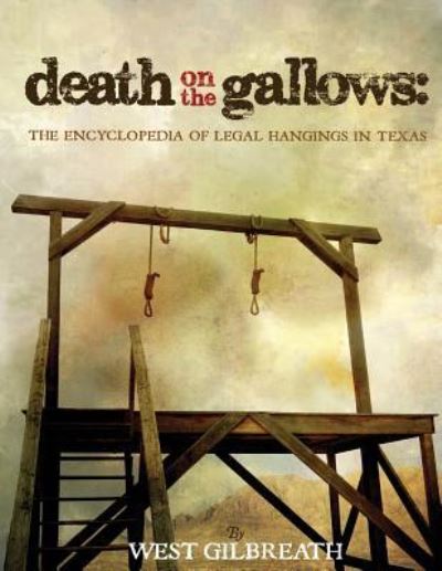 Cover for West C Gilbreath · Death on the Gallows (Paperback Book) (2017)