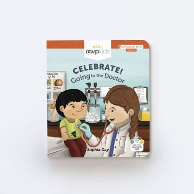 Cover for Sophia Day · Celebrate! Going to the Doctor (Board book) (2017)