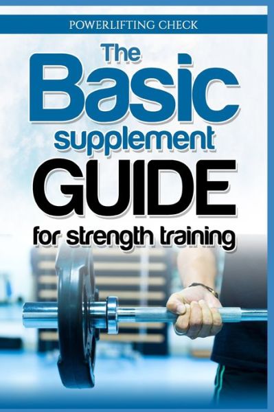 Cover for Powerlifting Check · The Basic Supplement Guide for Strength Training (Taschenbuch) (2019)