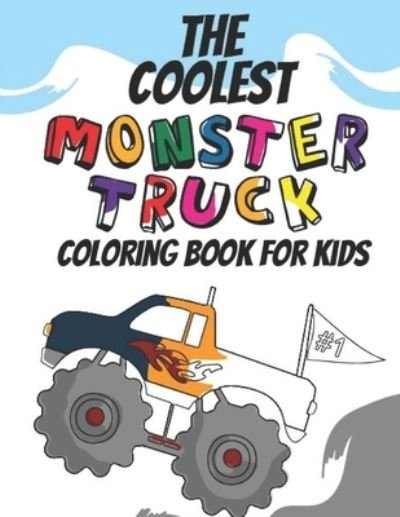 Cover for Giggles and Kicks · The Coolest Monster Truck Coloring Book (Taschenbuch) (2019)