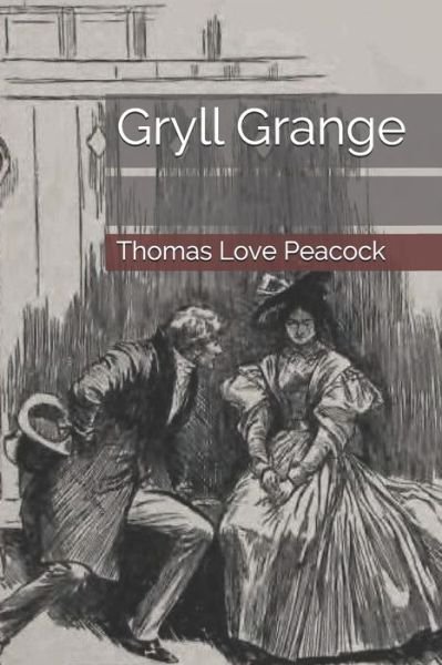 Cover for Thomas Love Peacock · Gryll Grange (Paperback Book) (2019)