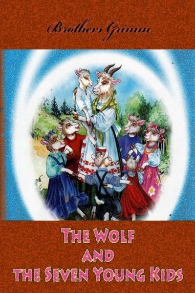 Cover for Brothers Grimm · The Wolf and the Seven Young Kids (Paperback Book) (2018)