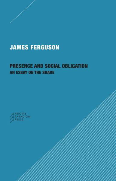 Cover for James Ferguson · Presence and Social Obligation – An Essay on the Share (Pocketbok) (2021)