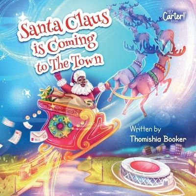 Cover for Thomishia Booker · Santa Claus is Coming to The Town: A Fun Christmas Book for Kids (Paperback Book) (2021)