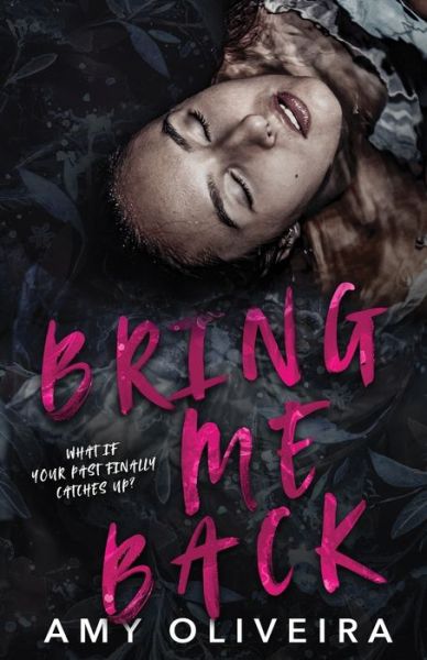 Cover for Amy Oliveira · Bring me Back (Paperback Book) (2022)