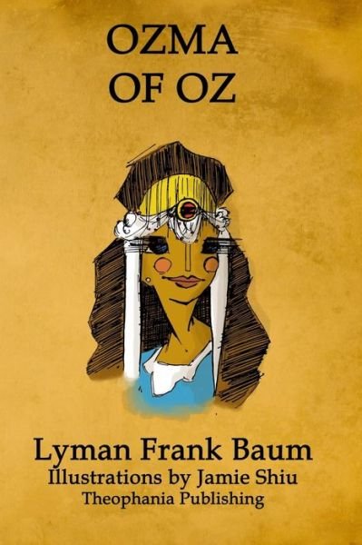 Cover for Lyman Frank Baum · Ozma of Oz: Volume 3 of L.f.baum's Original Oz Series (Paperback Bog) (2011)