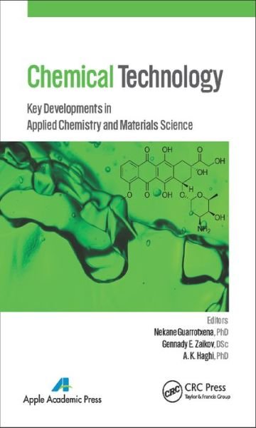Cover for Nekane Guarrotxena · Chemical Technology: Key Developments in Applied Chemistry, Biochemistry and Materials Science (Inbunden Bok) (2015)