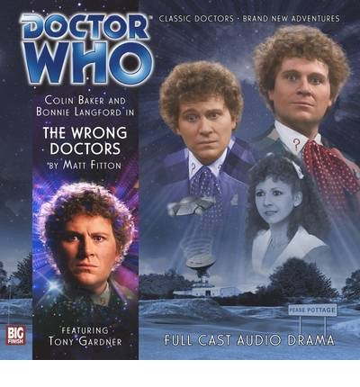 The Wrong Doctors - Doctor Who - Matt Fitton - Audio Book - Big Finish Productions Ltd - 9781781780510 - 31. januar 2013