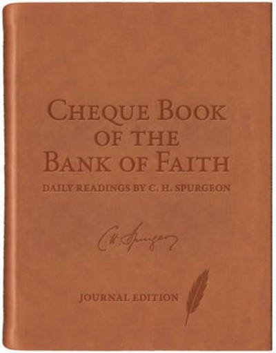 Cover for C. H. Spurgeon · Chequebook of the Bank of Faith Journal - Daily Readings (Leather Book) [Revised edition] (2016)