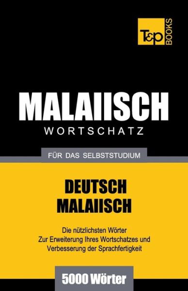 Cover for Victor Pogadaev · Malaiischer Wortschatz fur das Selbststudium - 5000 Woerter - German Collection (Paperback Book) [German edition] (2013)