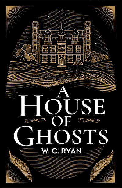 Cover for W. C. Ryan · A House of Ghosts: The perfect atmospheric golden age mystery to escape into (Hardcover Book) (2018)