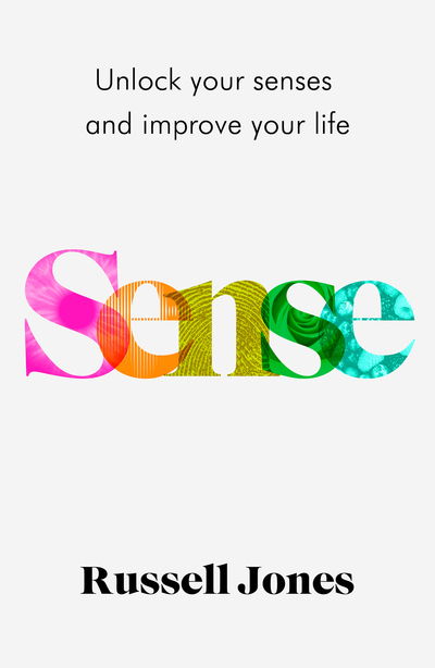 Cover for Russell Jones · Sense: The book that uses sensory science to make you happier (Gebundenes Buch) (2020)