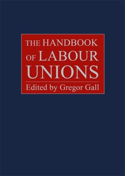 Cover for The Handbook of Labour Unions (Hardcover Book) (2024)