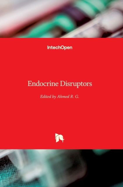 Cover for Ahmed R. G. · Endocrine Disruptors (Hardcover Book) (2018)