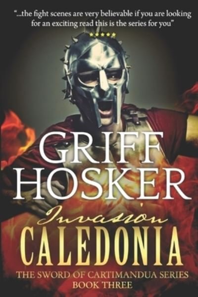 Cover for Griff Hosker · Invasion- Caledonia - Sword of Cartimandua (Pocketbok) (2018)