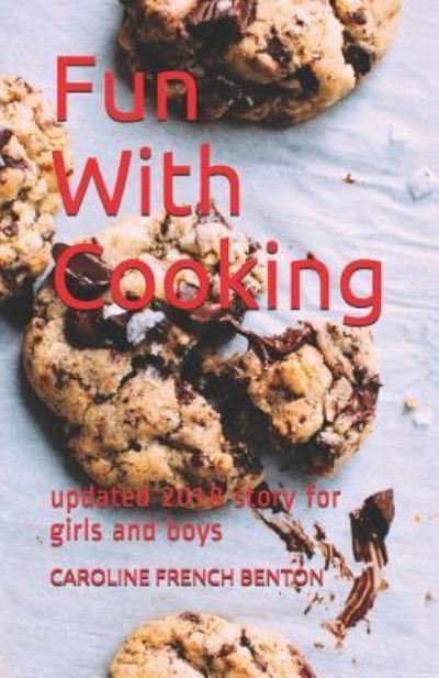 Cover for Caroline French Benton · Fun with Cooking (Paperback Book) (2019)