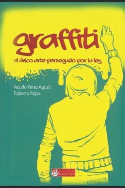 Roberto Rojas · Graffiti (Paperback Bog) (2018)