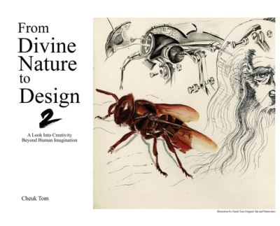 Cover for Cheuk Tom · From Divine Nature to Design 2: A Look Into Creativity Beyond Human Imagination (Hardcover Book) (2020)