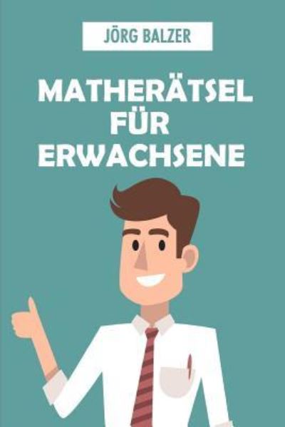 Cover for Joerg Balzer · Matheratsel Fur Erwachsene (Taschenbuch) (2019)