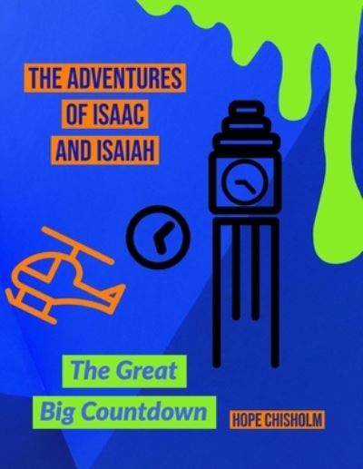 Cover for Hope Chisholm · The Adventures Of Isaac &amp; Isaiah (Paperback Book) (2020)