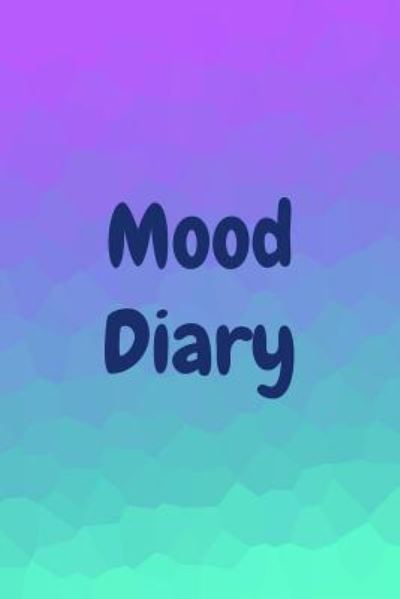 Cover for Sara A. Watts · Mood Diary (Pocketbok) (2019)