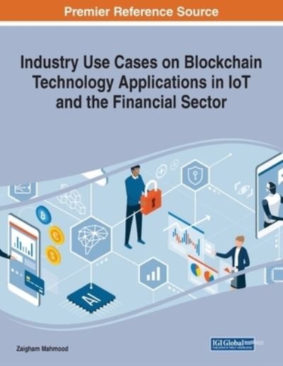 Cover for Zaigham Mahmood · Industry Use Cases on Blockchain Technology Applications in IoT and the Financial Sector (Paperback Bog) (2021)