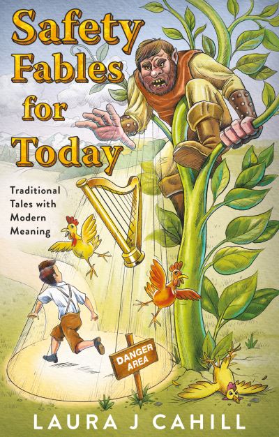 Cover for Laura J Cahill · Safety Fables for Today: Traditional Tales with Modern Meaning (Paperback Book) (2022)
