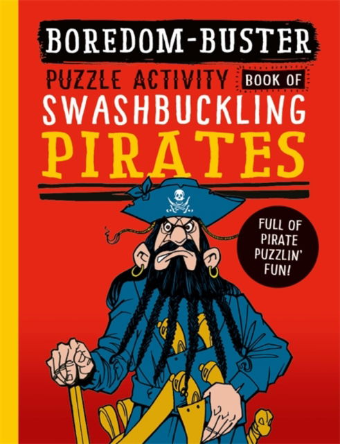 Cover for David Antram · Boredom Buster: A Puzzle Activity Book of Swashbuckling Pirates (Paperback Book) (2024)