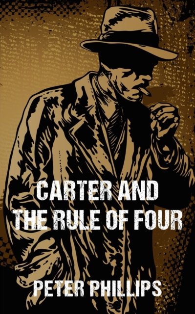 Cover for Peter Phillips · Carter and The Rule of Four (Paperback Book) (2022)