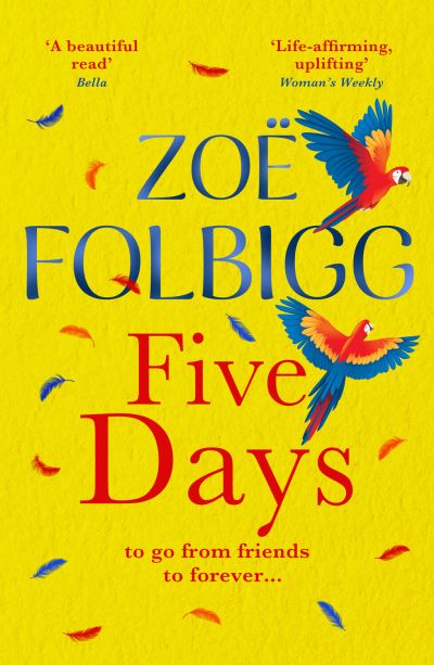 Cover for Zoe Folbigg · Five Days: A BRAND NEW page-turner for fans of ONE DAY, from author of THE NOTE, Zoe Folbigg for 2024 (Paperback Book) (2024)